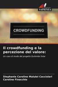 Produktbild: Il crowdfunding e la percezione del valore: