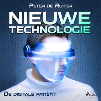 Produktbild: Nieuwe technologie; De digitale pati&euml;nt