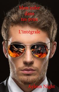 Produktbild: Mon enfer dans tes yeux : l'int&eacute;grale