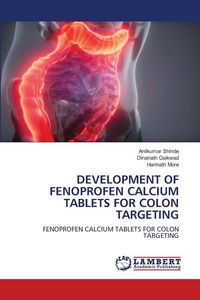 Produktbild: Development Of Fenoprofen Calcium Tablets For Colon Targeting