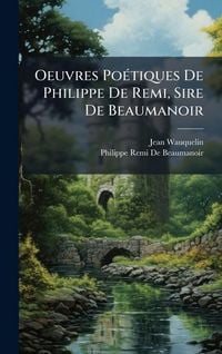Produktbild: Oeuvres Po&Atilde;(c)tiques De Philippe De Remi, Sire De Beaumanoir