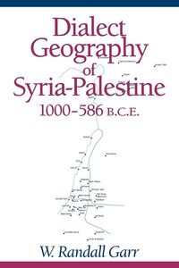 Produktbild: Dialect Geography of Syria-Palestine, 1000-586 BCE