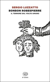 Produktbild: Bonbon Robespierre. Il terrore dal volto umano