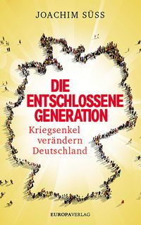 Produktbild: Die entschlossene Generation