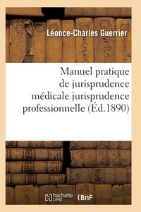Produktbild: Manuel pratique de jurisprudence m&eacute;dicale