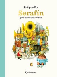 Produktbild: Seraf&iacute;n y sus maravillosos inventos