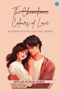 Produktbild: The Chameleonic Colours of Love 69 Echoes of Love, Loss, and Longing