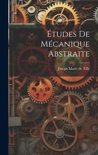 Produktbild: &Eacute;tudes De M&eacute;canique Abstraite