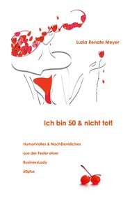Produktbild: Ich bin 50 & nicht tot!