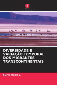 Produktbild: Diversidade E Varia&ccedil;&atilde;o Temporal Dos Migrantes Transcontinentais