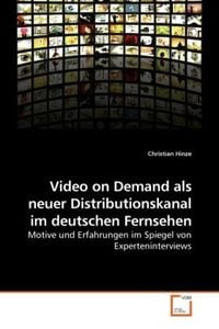 Bild vom Artikel Hinze, C: Video on Demand als neuer Distributionskanal im de vom Autor Christian Hinze