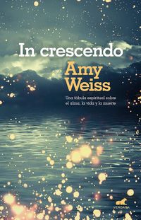 Produktbild: Weiss, A: In Crescendo (Spanish Edition)