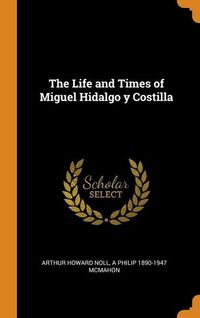 Produktbild: Life & Times Of Miguel Hidalgo