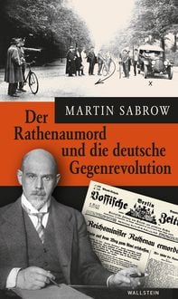 Produktbild: Der Rathenaumord und die deutsche Gegenrevolution