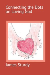 Produktbild: Connecting the Dots on Loving God