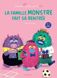 Produktbild: La famille Monstre fait sa rentr&eacute;e : 5-7 ans