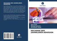 Produktbild: Mechanik der Zahnkleber-Adh&auml;sion