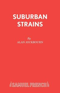 Bild vom Artikel Suburban Strains vom Autor Alan Ayckbourn