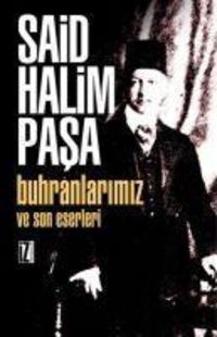 Produktbild: Buhranlarimiz ve Son Eserleri
