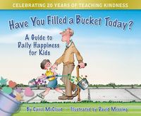 Produktbild: Have You Filled a Bucket Today? (20th Anniversary)