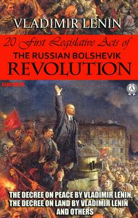 Produktbild: 20 First Legislative Acts of the Russian Bolshevik Revolution. Illustrated