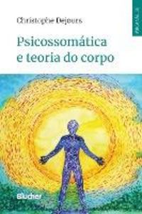 Produktbild: Psicossom&aacute;tica e teoria do corpo