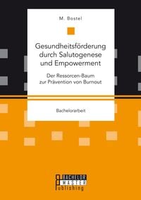Produktbild: Gesundheitsf&ouml;rderung durch Salutogenese und Empowerment