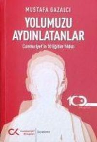 Produktbild: Yolumuzu Aydinlatanlar;Cumhuriyetin 10 Egitim Yildizi