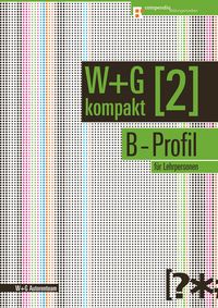 Produktbild: W&G kompakt. Band 2 f&uuml;r Lehrpersonen, B-Profil