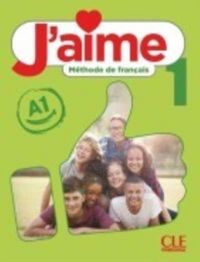 Produktbild: J'aime 1: Niveau A1 - Livre de l'eleve