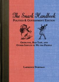 Produktbild: The Snark Handbook: Politics & Government Edition