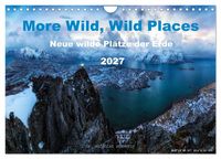 Produktbild: More Wild, Wild Places 2027 (Wandkalender 2027 DIN A4 quer), CALVENDO Monatskalender