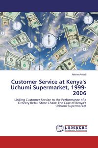 Produktbild: Customer Service at Kenya's Uchumi Supermarket, 1999-2006