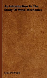 Produktbild: An Introduction To The Study Of Wave Mechanics