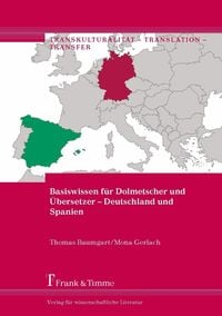 Produktbild: Basiswissen f&uuml;r Dolmetscher und &Uuml;bersetzer - Deutschland und Spanien