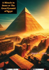Produktbild: Miracle in Stone or The Great Pyramid of Egypt