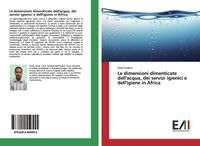 Produktbild: Le dimensioni dimenticate dell'acqua, dei servizi igienici e dell'igiene in Africa