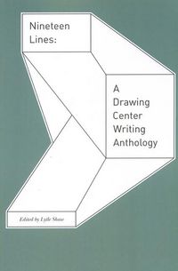 Produktbild: Nineteen Lines: A Drawing Center Writing Anthology