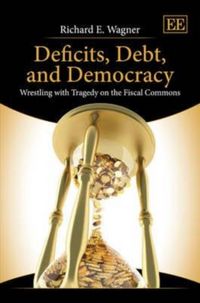 Produktbild: Wagner, R:  Deficits, Debt, and Democracy