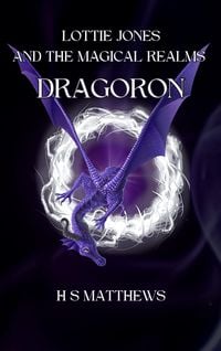 Produktbild: Lottie Jones and the Magical Realms: Dragoron