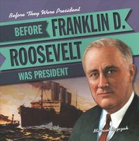 Produktbild: Before Franklin D. Roosevelt Was President