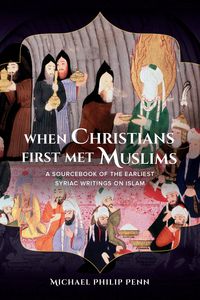 Produktbild: When Christians First Met Muslims
