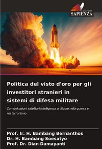 Produktbild: Politica del visto d'oro per gli investitori stranieri in sistemi di difesa militare