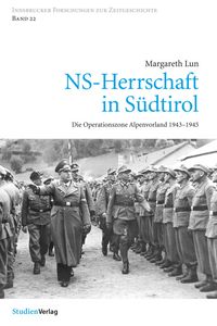 Bild vom Artikel NS-Herrschaft in Südtirol vom Autor Margareth Lun