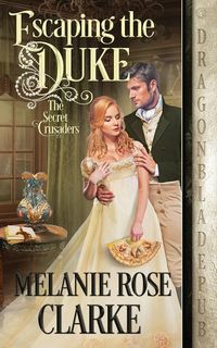 Bild vom Artikel Escaping the Duke vom Autor Melanie Rose Clarke