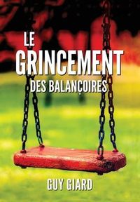 Produktbild: Le Grincement Des Balan&ccedil;oires