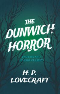 Produktbild: The Dunwich Horror (Fantasy and Horror Classics)
