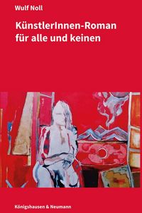 Produktbild: K&uuml;nstlerinnen-Roman f&uuml;r alle und keinen