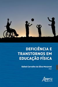 Produktbild: Defici&ecirc;ncia e Transtornos em Educa&ccedil;&atilde;o F&iacute;sica