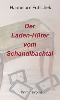 Produktbild: Der Laden - H&uuml;ter vom Schandlbachtal